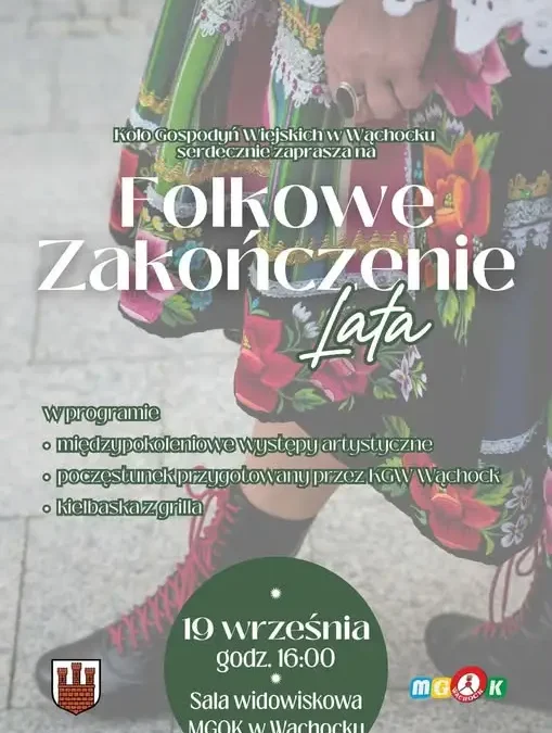 Folkowe Zakończenie Lata w Wąchocku – zaproszenie na 19 września