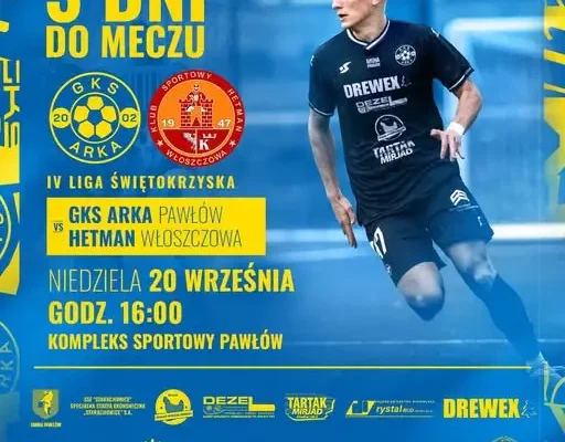 GKS Arka Pawłów zmierzy się z Hetmanem Włoszczowa w niedzielnym meczu