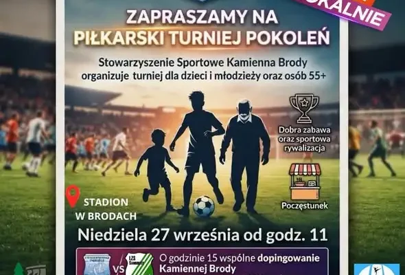Piłkarskie święto w Brodach: Turniej Pokoleń i mecz Kamiennej z LZS Samborzec