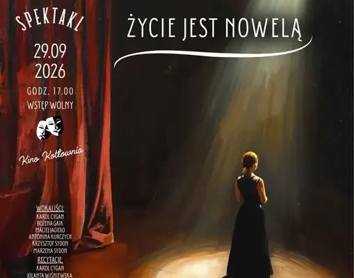 Muzeum Przyrody i Techniki w Starachowicach zaprasza na spektakl „Życie jest nowelą”