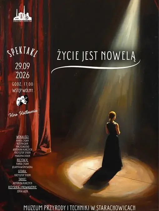 Muzeum Przyrody i Techniki w Starachowicach zaprasza na spektakl „Życie jest nowelą”