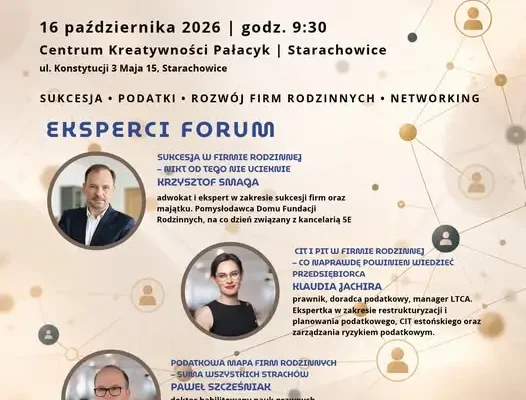 I Starachowickie Forum Firm Rodzinnych – sukcesja, podatki i networking już 16 października