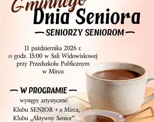 Gminny Dzień Seniora w Mircu – zaproszenie na wyjątkowe popołudnie