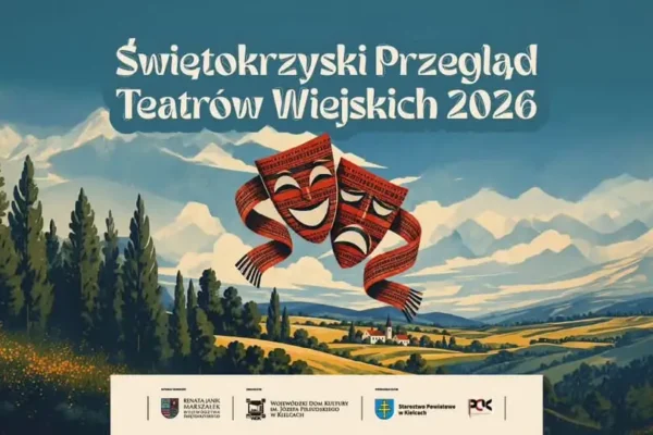Świętokrzyski Przegląd Teatrów Wiejskich 2026 – zaproszenie dla grup teatralnych
